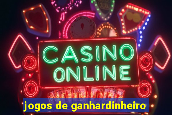 jogos de ganhardinheiro